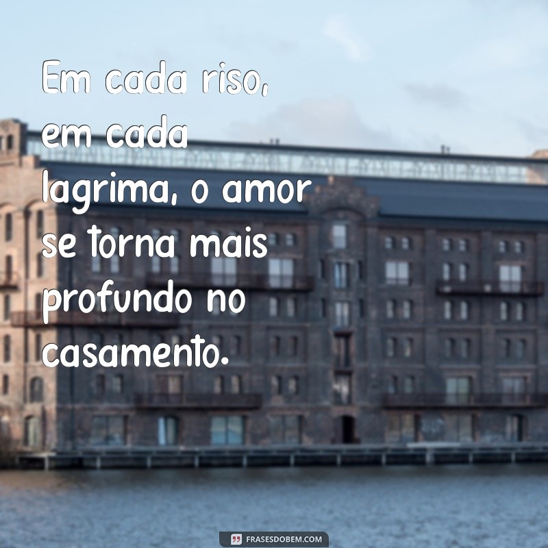 Frases Inspiradoras sobre Amor e Casamento para Celebrar a União 