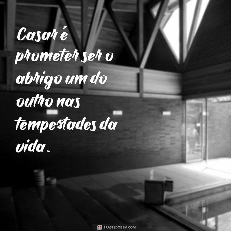 Frases Inspiradoras sobre Casamento: Celebre o Amor e a União 