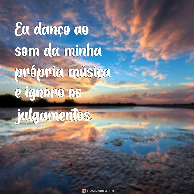 Frases Inspiradoras para Celebrar a Liberdade Feminina 