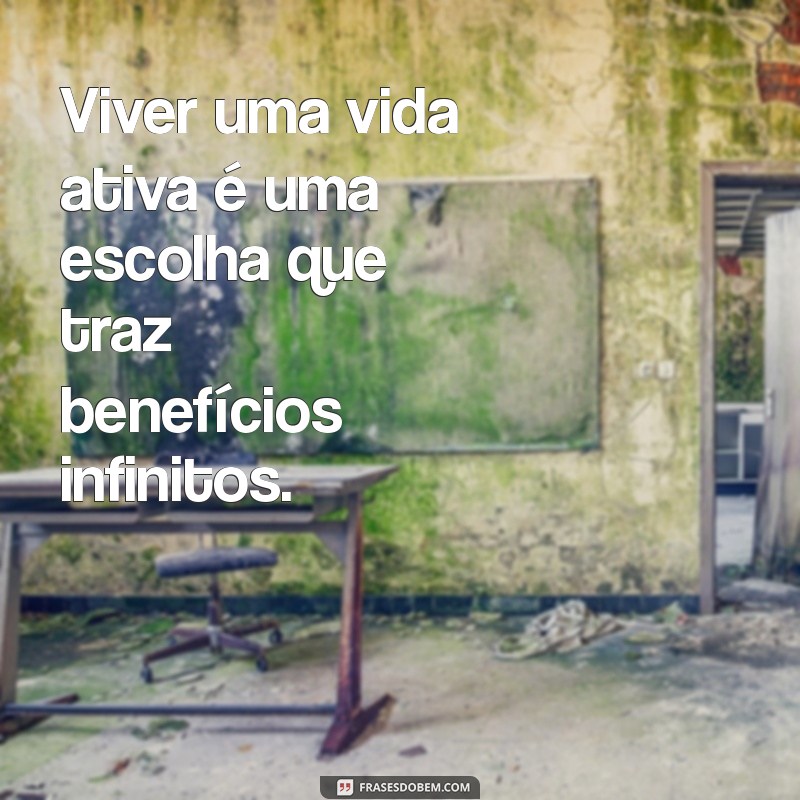 Frases Inspiradoras sobre Educação Física para Motivar seus Alunos 