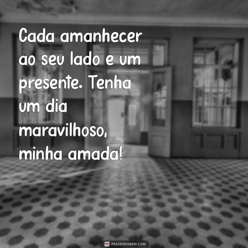 Frases Inspiradoras de Bom Dia para Encantar sua Esposa 