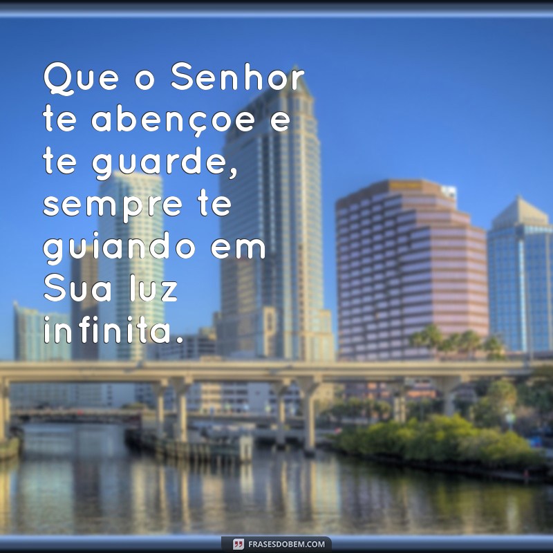 Descubra o Significado da Bênção: Que o Senhor Te Abençoe e Te Guarde 