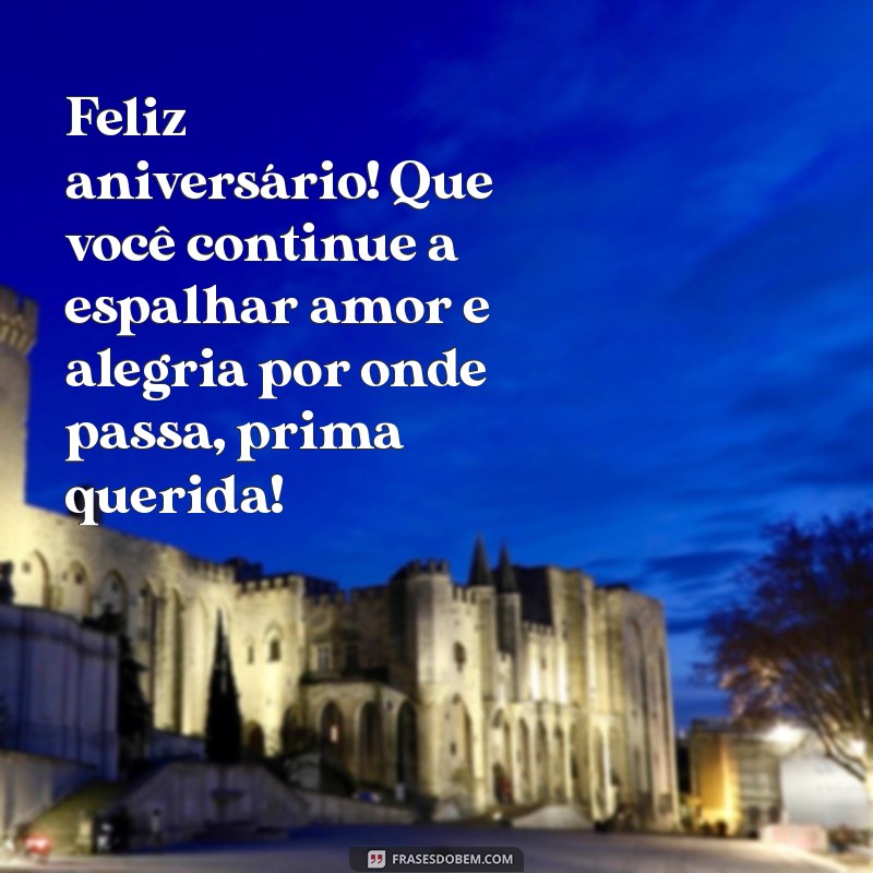 Mensagens Inspiradoras para Aniversário da Prima Querida: Celebre com Amor! 