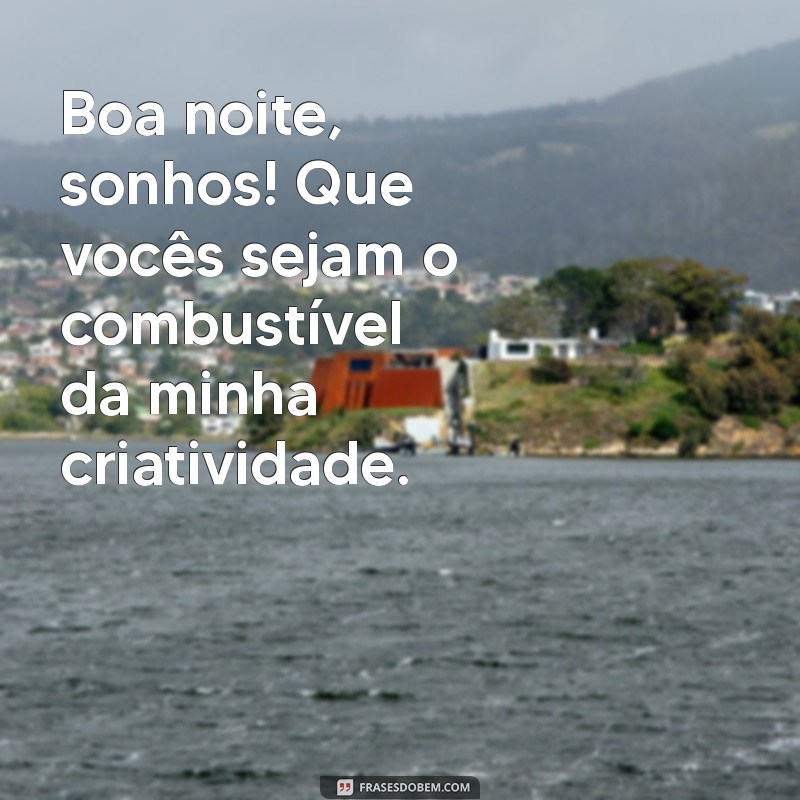 Boa Noite: Frases Inspiradoras para Encerrar o Dia com Positividade 