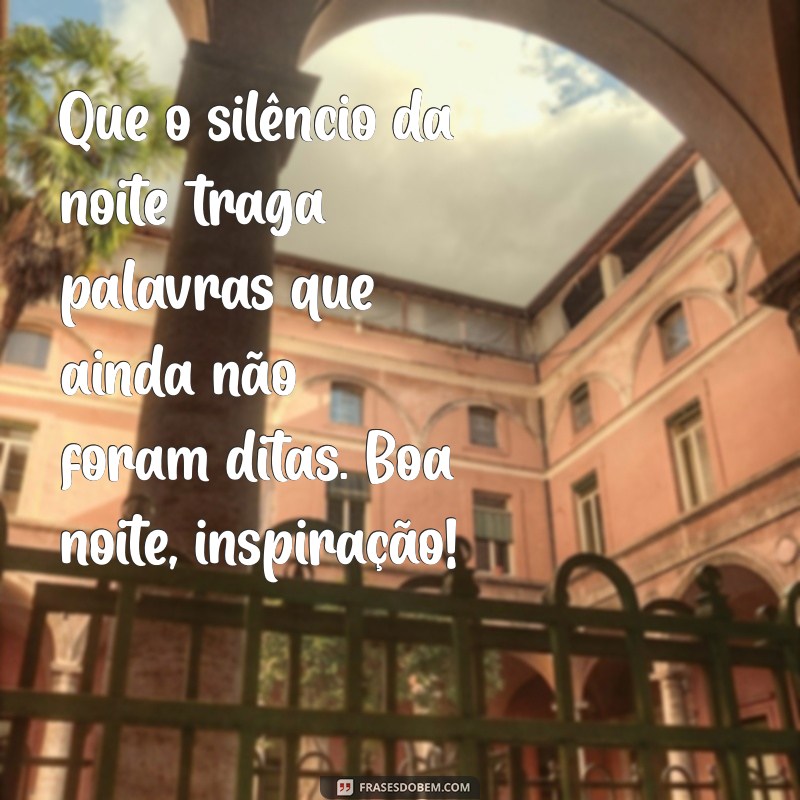 Boa Noite: Frases Inspiradoras para Encerrar o Dia com Positividade 