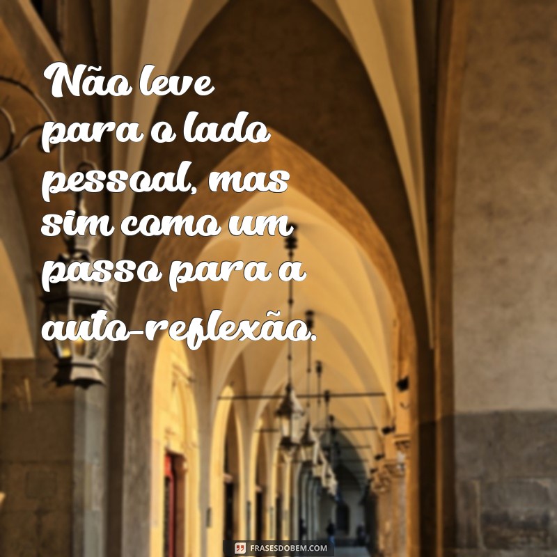 Como Lidar com Críticas: Frases Inspiradoras para Superar Desafios 