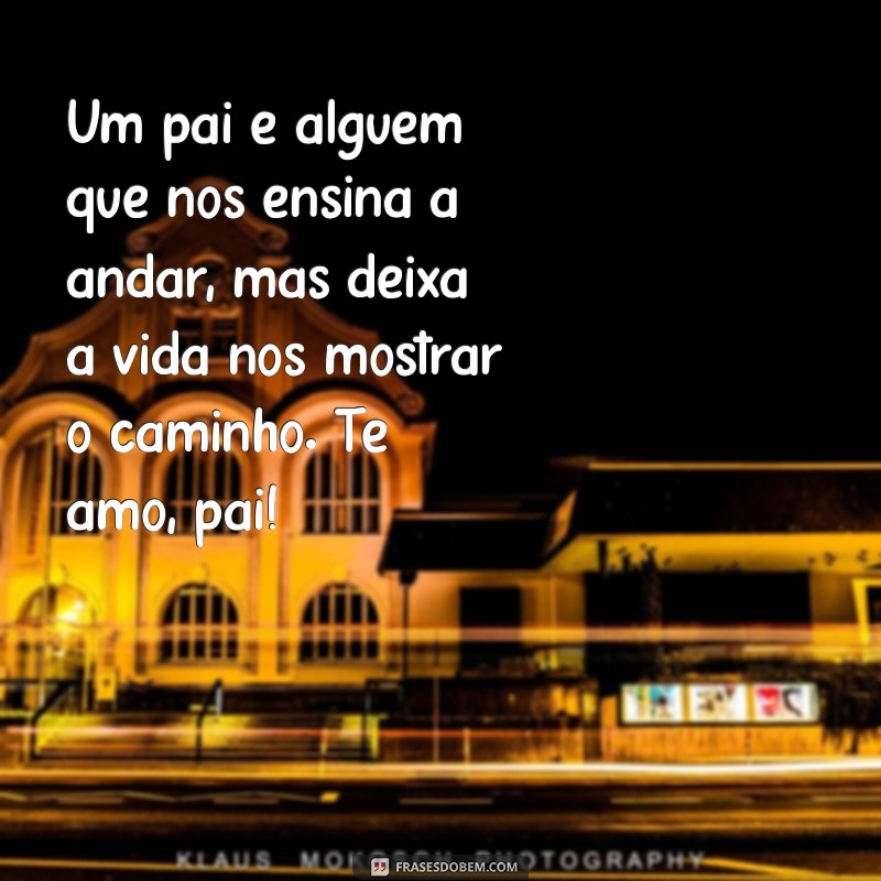 Mensagens Emocionantes para Celebrar o Dia dos Pais: Toque o Coração do Seu Pai! 