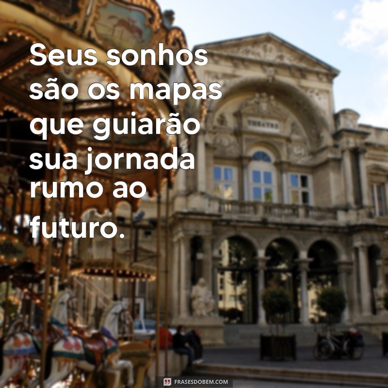 Frases Inspiradoras para Transformar Seu Futuro 