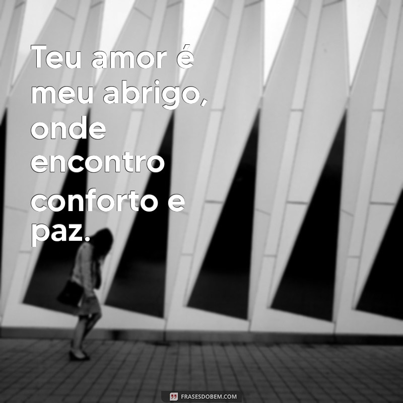 Frases Lindas para Esposa: Declare Seu Amor com Palavras Emocionantes 