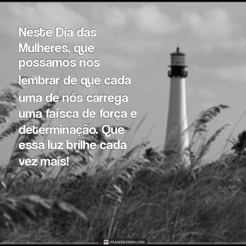 Frases Inspiradoras para Celebrar o Dia Internacional da Mulher 