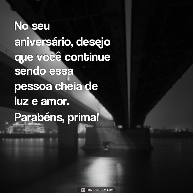 Surpreenda sua prima com as melhores frases de aniversário para compartilhar no WhatsApp 