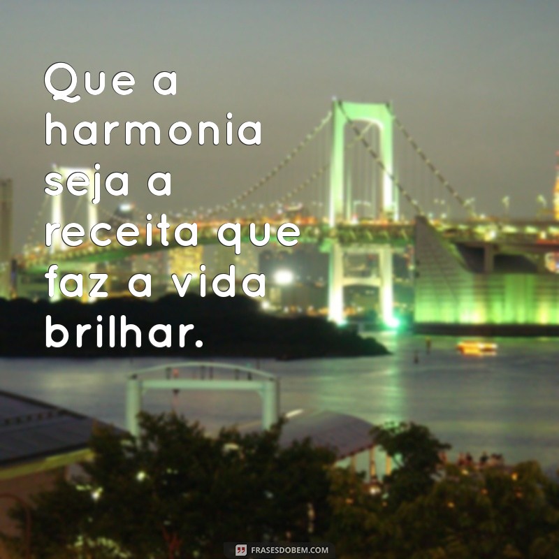 Frases Inspiradoras para Tornar a Vida Mais Doce 