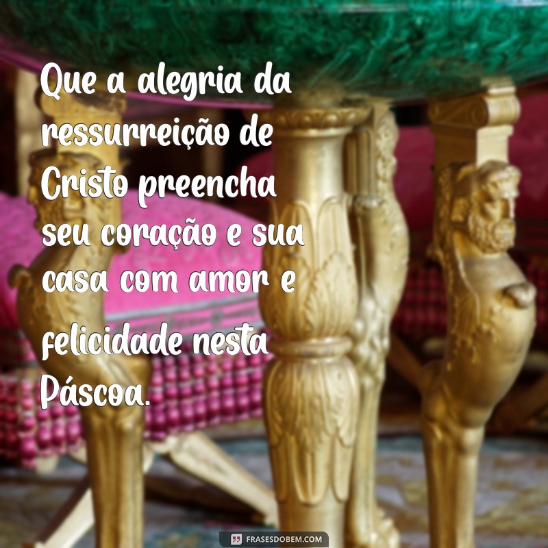 Mensagens Católicas para uma Páscoa Feliz: Inspire e Compartilhe Amor 