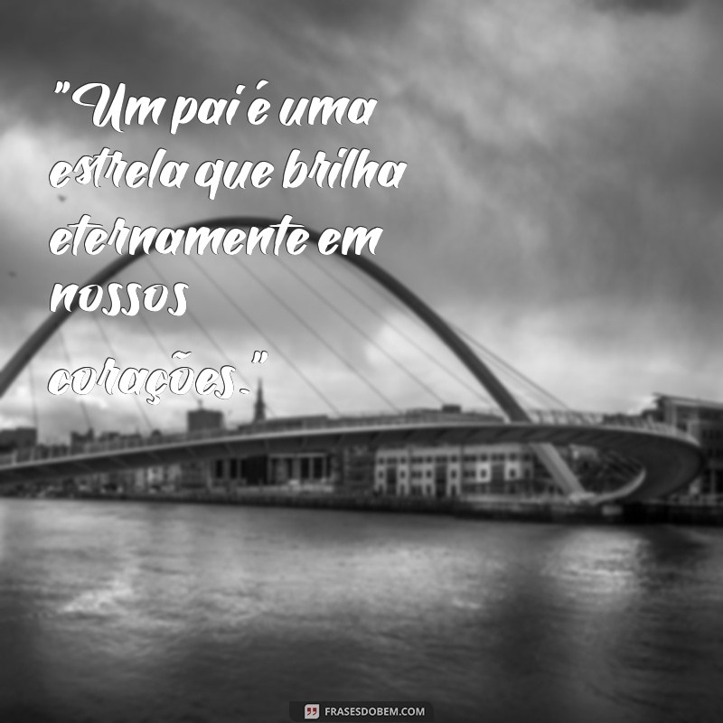 mensagem para lapide de pai 