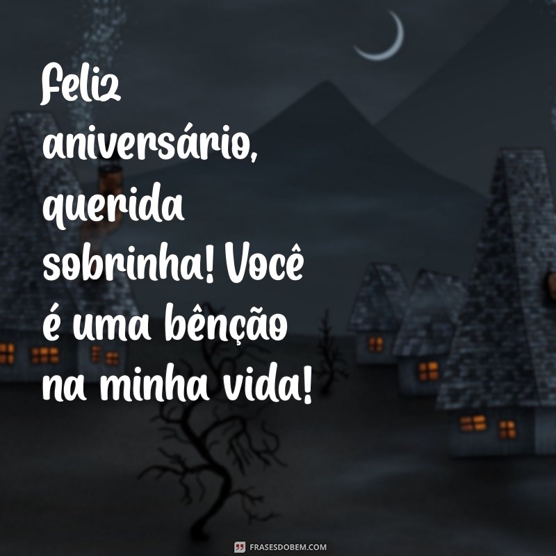 Feliz Aniversário, Sobrinha Querida: Mensagens e Frases para Celebrar com Amor 