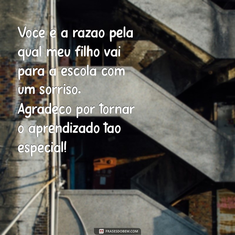 Mensagem Emocionante de Mãe para Professora: Agradecimento e Reconhecimento 