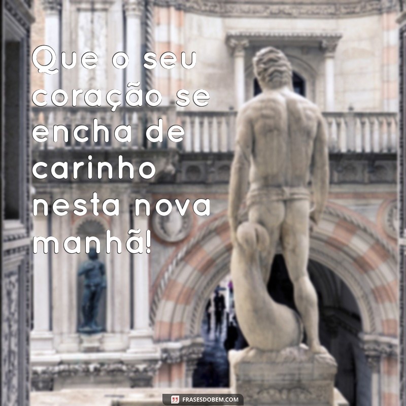 Carinho e Motivação: Mensagens de Bom Dia para uma Quinta-Feira Inspiradora 