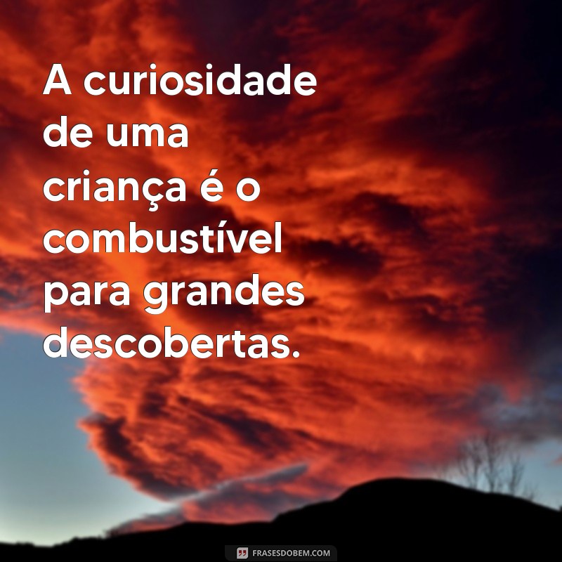 Frases Inspiradoras para Celebrar o Dia das Crianças 