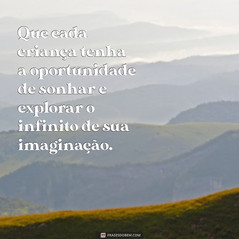 Frases Inspiradoras para Celebrar o Dia das Crianças 