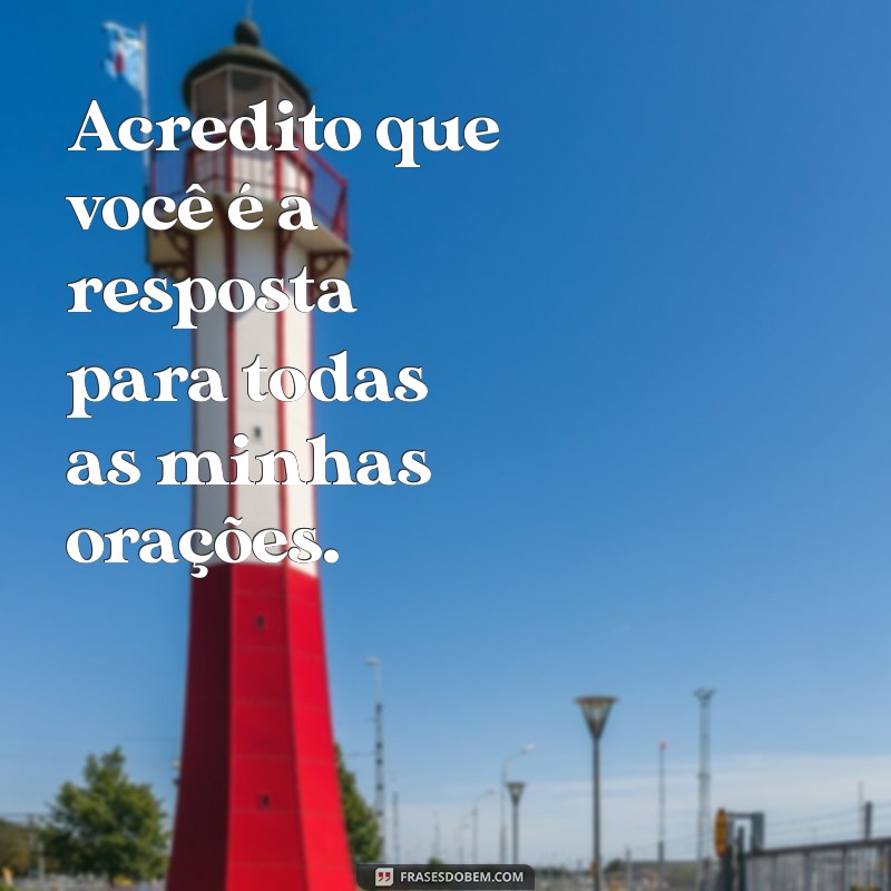 Frases Poderosas para Fazer um Homem se Apaixonar por Você 