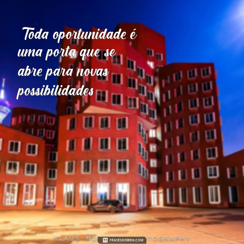 oportunidade frases 