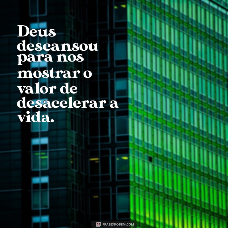 Entenda o Significado do 7º Dia da Criação: Por que Deus Descansou? 