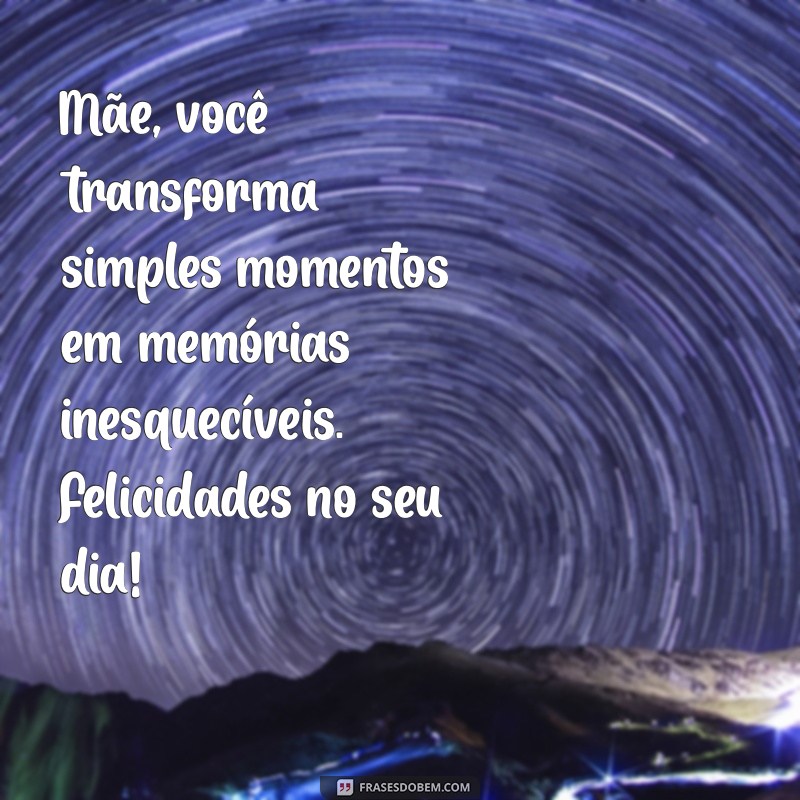 Mensagens Lindas para o Dia das Mães: Inspire e Encante Sua Mãe! 