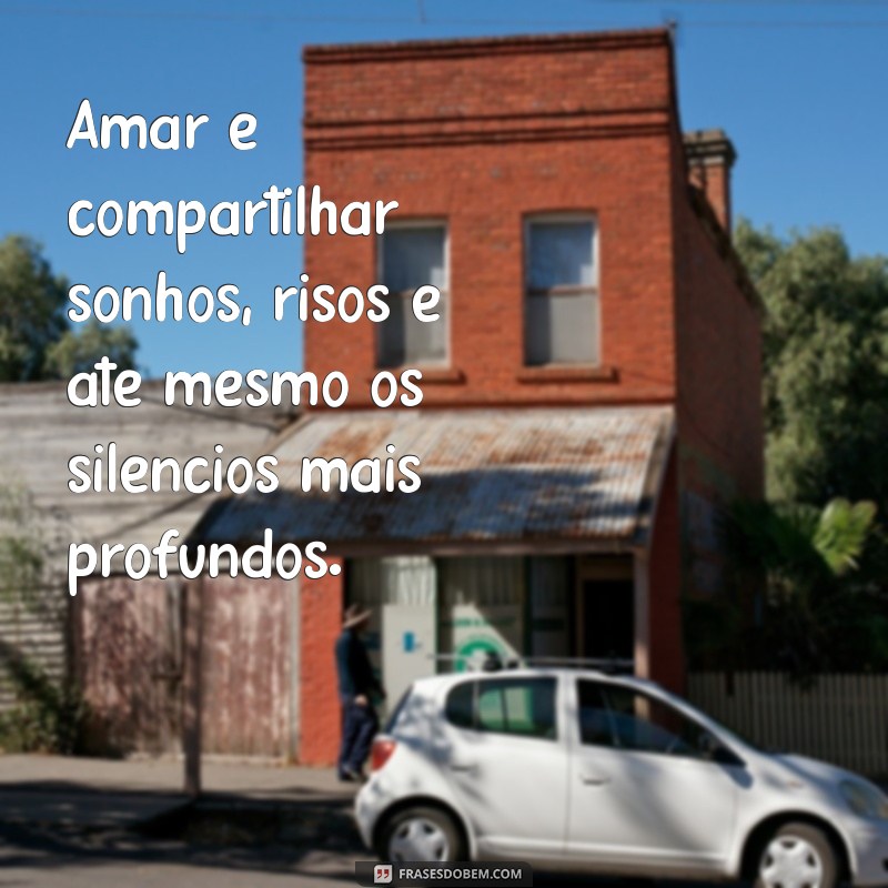 Descubra as Mais Belas Frases de Amor para Inspirar seu Coração 