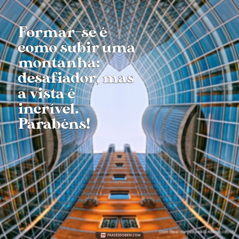 Mensagens Inspiradoras para Celebrar sua Graduação: Frases que Comemoram Conquistas 