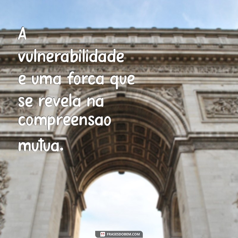 Como a Compreensão Fortalece Relacionamentos: Dicas e Mensagens Inspiradoras 