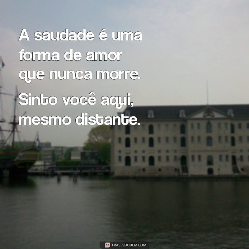 Frases Emocionantes de Saudade para Homenagear Seu Avô 