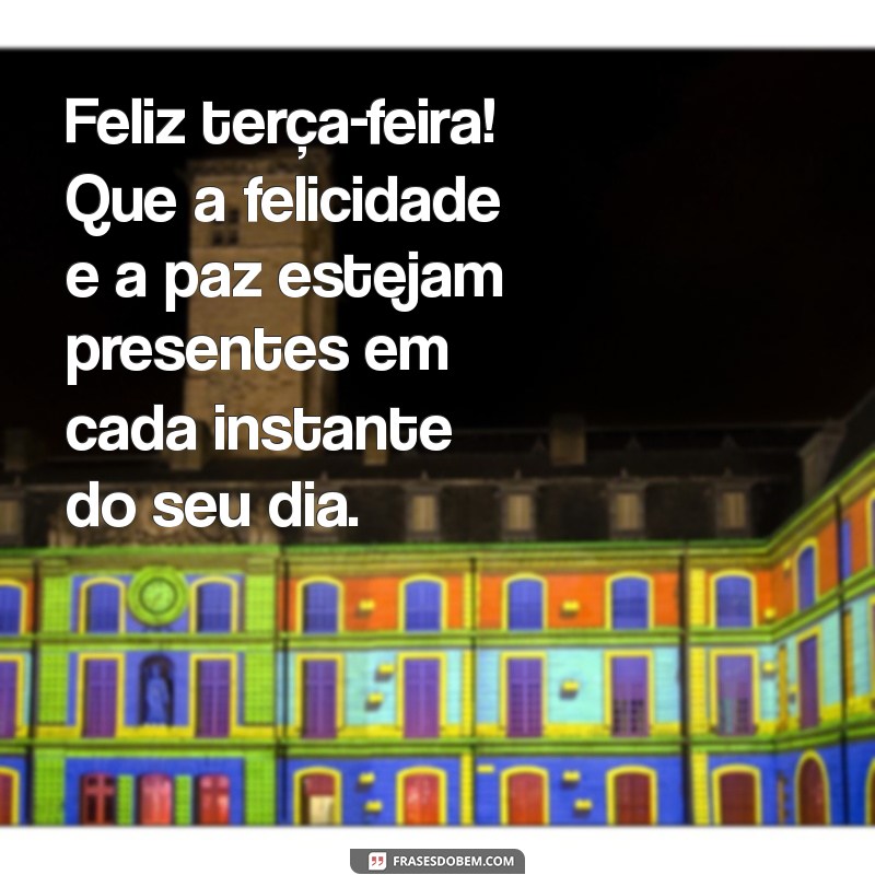 Mensagem Inspiradora de Bom Dia para uma Terça-Feira Produtiva 