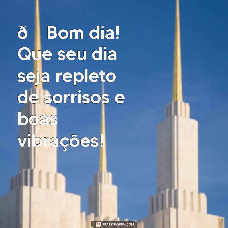 carinho figurinhas de bom dia 🌼 Bom dia! Que seu dia seja repleto de sorrisos e boas vibrações!