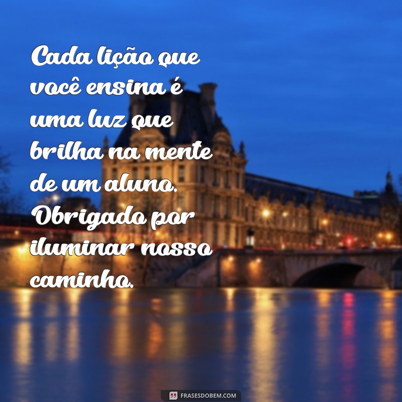 Frases Inspiradoras para Celebrar o Dia do Professor 