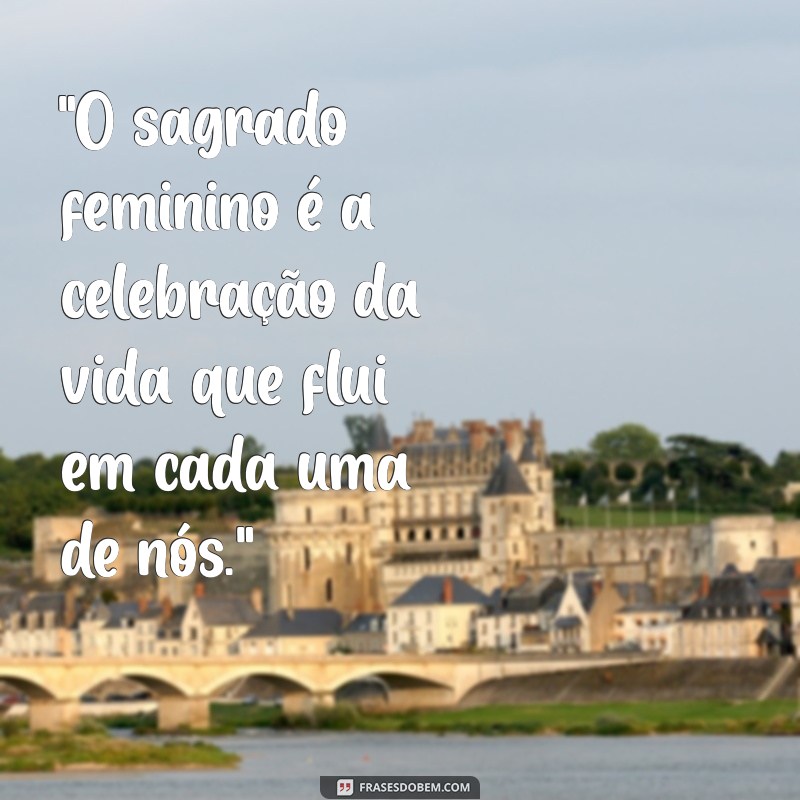 o sagrado feminino frases 