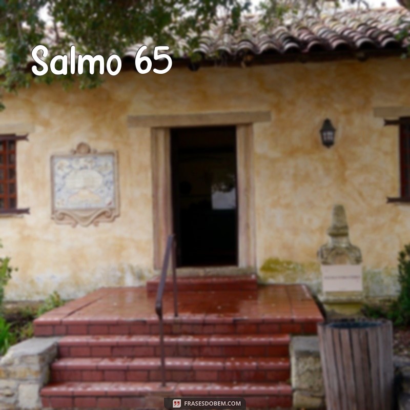 salmo 65 completo Salmo 65