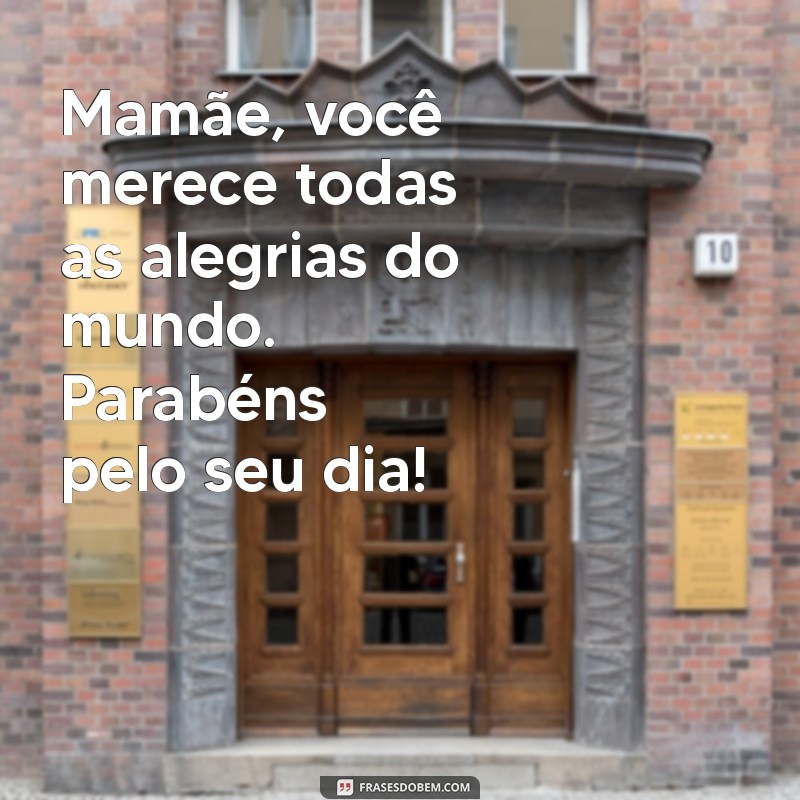 Ideias Criativas para Celebrar o Aniversário da Mamãe: Dicas Incríveis 