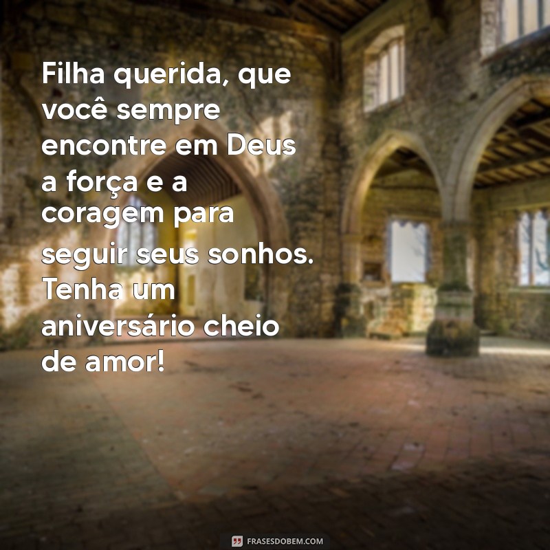 Mensagens de Aniversário Católicas para Filhas: Celebre com Amor e Fé 