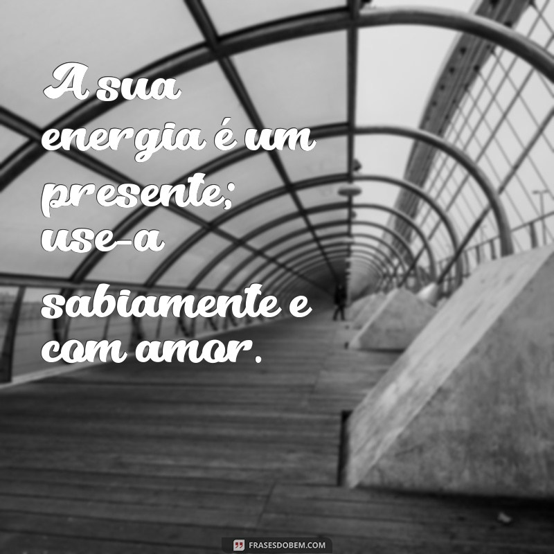 Frases Inspiradoras sobre Energias Renováveis para Transformar sua Perspectiva 