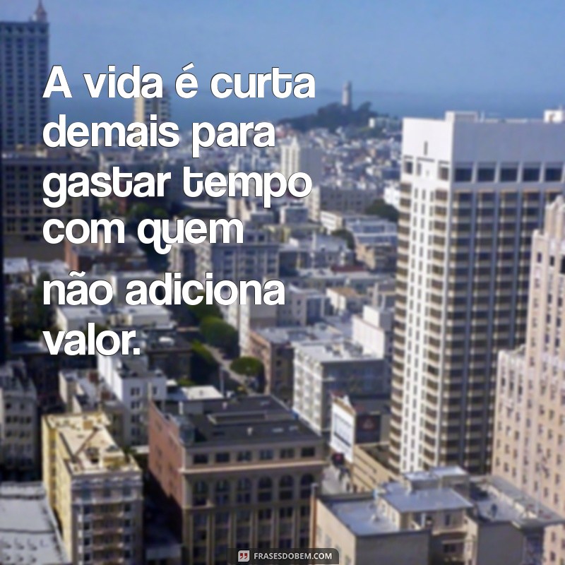 Frases Poderosas para Afastar Pessoas Negativas e Atrair Energias Positivas 