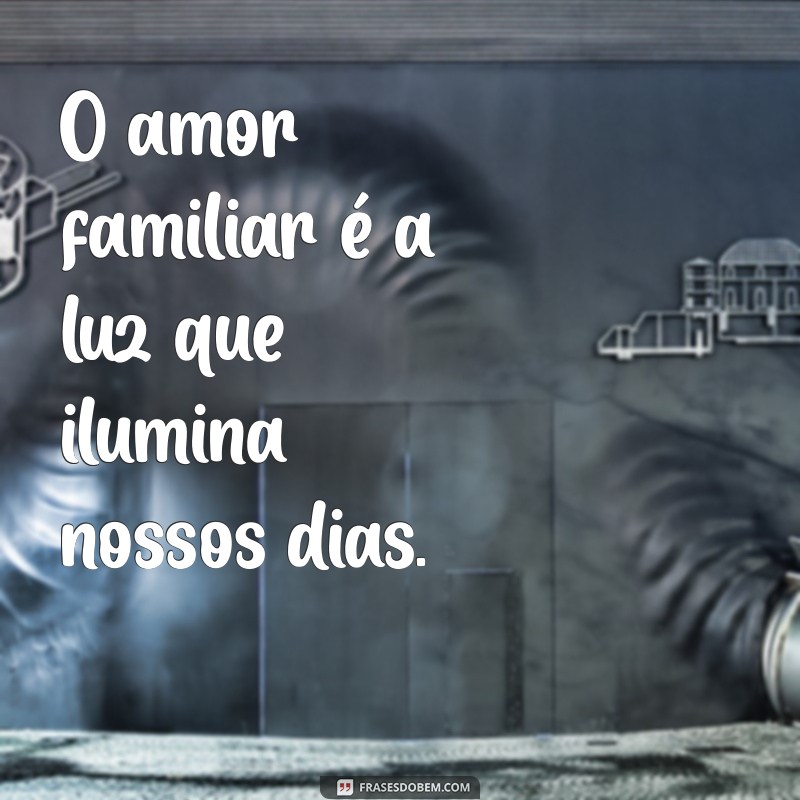 As Melhores Frases para Legendar Suas Fotos em Família 