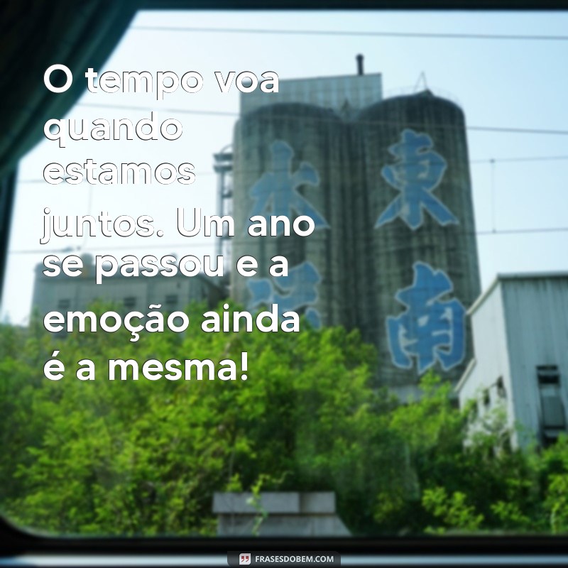 Celebrando um Ano Juntos: Mensagens de Amor e Gratidão 