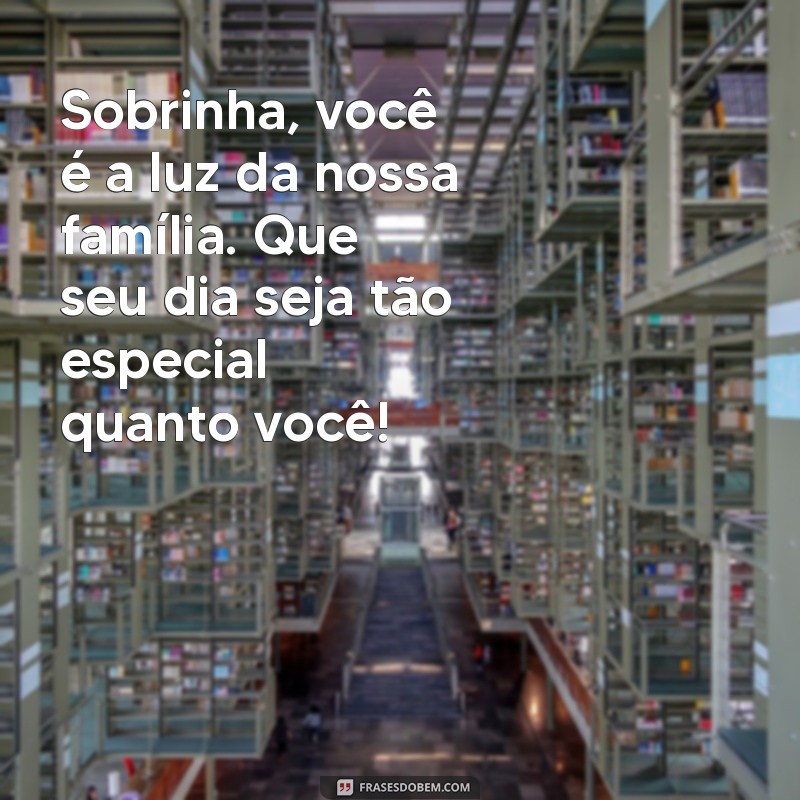 Mensagens Criativas de Feliz Aniversário para Sobrinha: Celebre com Amor! 