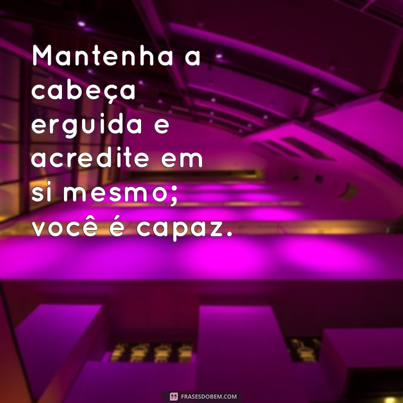 Frases Inspiradoras para Acreditar em Si Mesmo e Transformar sua Vida 