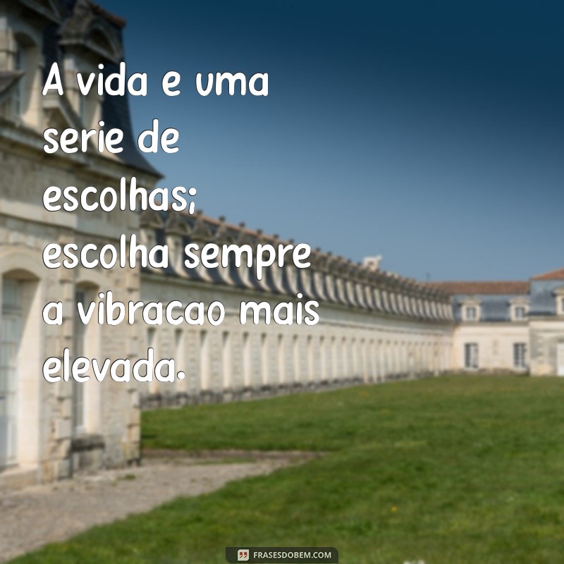 Frases Inspiradoras sobre a Lei da Atração para Transformar sua Vida 