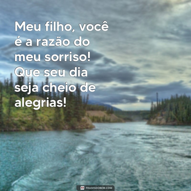 Mensagens de Aniversário Emocionantes para Celebrar o Seu Filho 