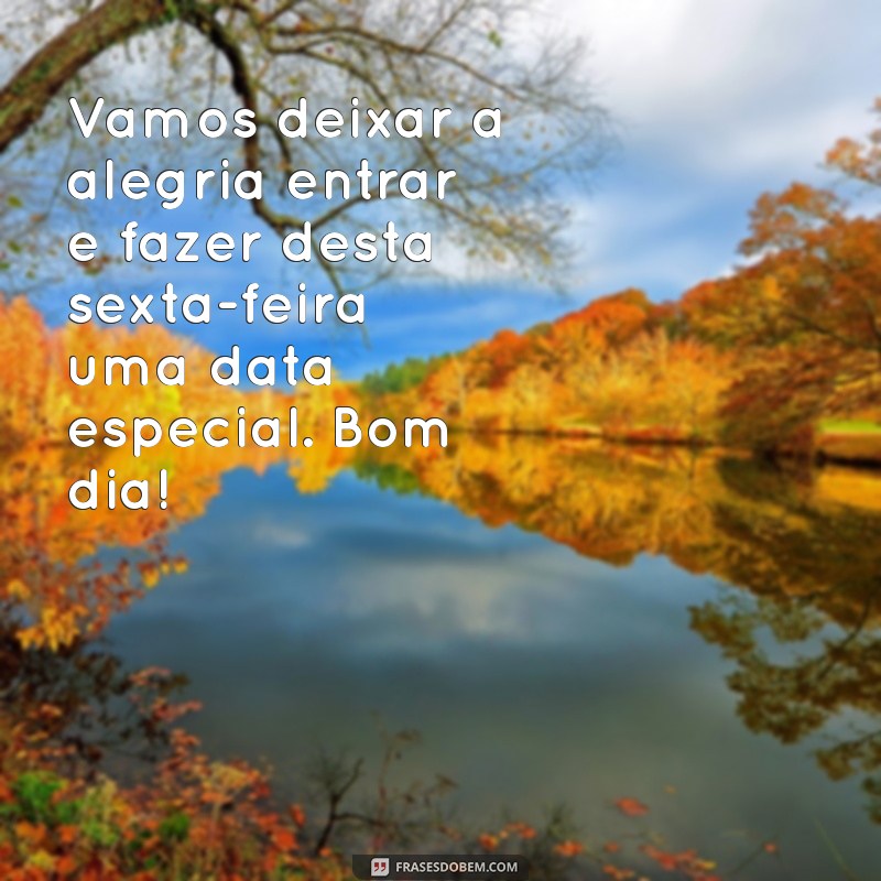 Frases Inspiradoras para Começar a Sexta-Feira com Bom Humor 