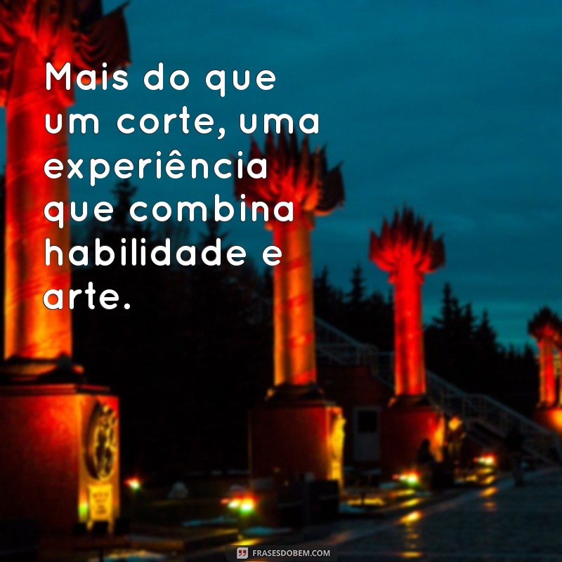 Frases Criativas para Barbearias: Inspire Seus Clientes com Estilo 