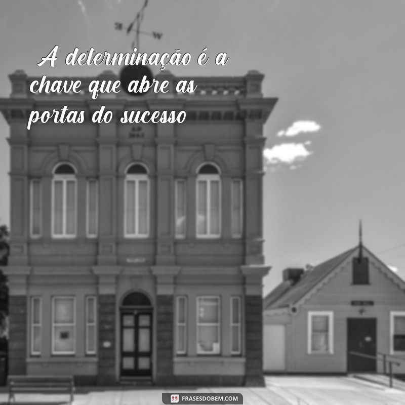 frases firme e forte 