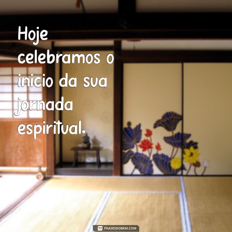 Frases Inspiradoras para Celebrar o Batizado do Seu Filho 